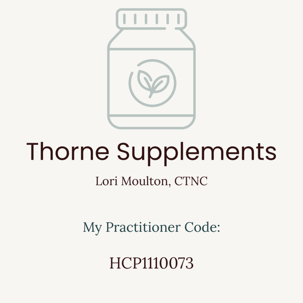 Thorne Supplements with Practitioner Code:  HCP1110073